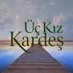 Üç Kız Kardeş (@uckizkardesdizi) Twitter profile photo