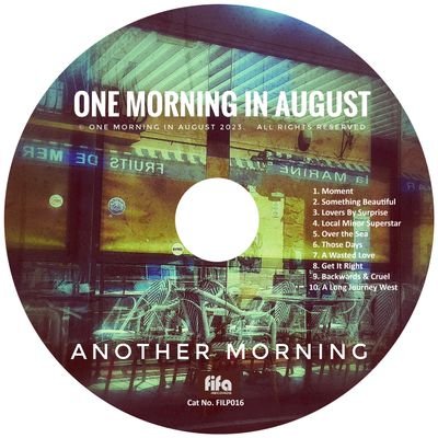 One Morning in August