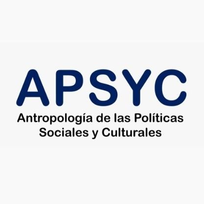 Grupo de investigación Antropología de las Políticas Sociales y Culturales (APSYC). Universidad Complutense de Madrid.