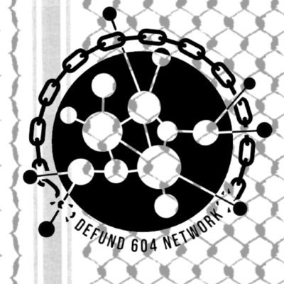 Defund 604 Network organizes on unceded territories of the xʷməθkʷəyəm, Skwxwu7mesh, səl̓ílwətaʔɬ, kʷikʷəƛ̓əm, Q'e'yc'ey, qiqéyt, qʼʷa:n̓ƛʼən̓ & Stó:lō peoples.