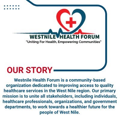 The West Nile Health Forum is a dynamic and inclusive platform dedicated to Strengthening Partnerships for Sustainable Health Development focused on SDG3