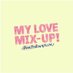 My Love Mix-Up! (@MyLoveMixUpTH) Twitter profile photo