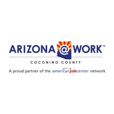 Helping Job seekers find careers & Helping Employers find talent! Arizona@Work Coconino County