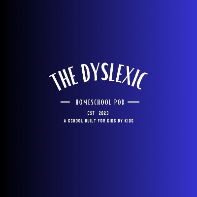 A school created for Dyslexic kids BY Dyslexic kids.
