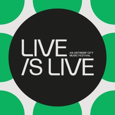 An Antwerp city music festival
Live /s Live 2024 – weekend of June 28
#liveislivebe