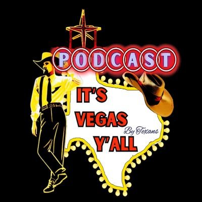 It's Vegas Y'all is a Las Vegas podcast by Texans for everyone.