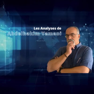 Hakim_Yamani1's profile picture. Journaliste Analyste Géopolitique