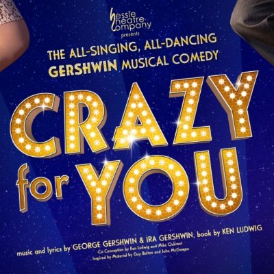 Crazy For You - Hull New Theatre 19 Mar – 23 Mar 2024 - https://t.co/CVEDasYOcc