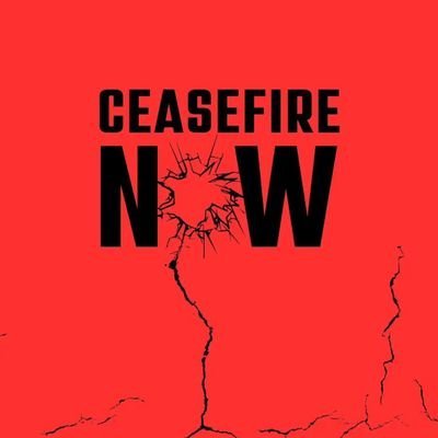 #CeasefireNOW