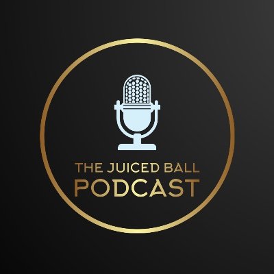 The Juiced Ball Podcast
