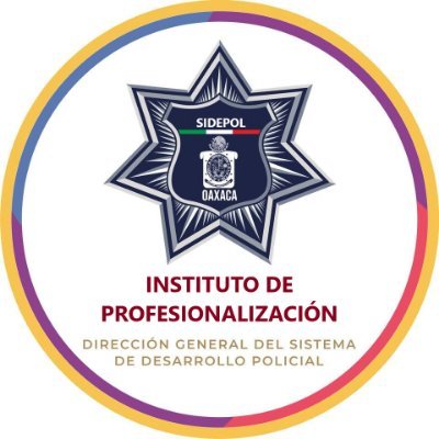 Dirección General del Sistema de Desarrollo Policial / Secretaría de Seguridad Pública de Oaxaca