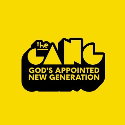 The G.A.N.G | God’s Appointed New Generation