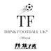Think Football UK (@thinkfootballuk) Twitter profile photo Think Football UK (@thinkfootballuk) Twitter profile photo