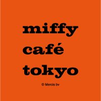 miffy café tokyo(@miffy_c_t) 's Twitter Profile Photo
