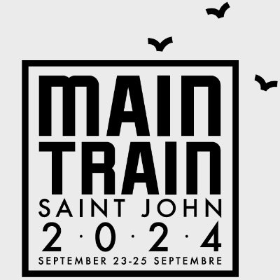 MainTrain is going to Saint John, New Brunswick in 2024 and we hope you will join us from September 23-25th!