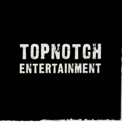 Topnotch Entertaiment