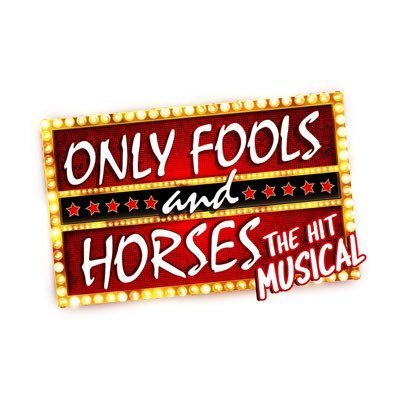 Only Fools and Horses The Musical