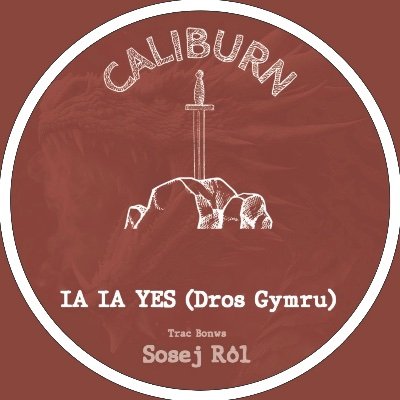 Caliburn Band Cymraeg Dyfan Roberts - Llais, Ger Roberts - Allweddau, Caron Emlyn - Drums, Kev Thomas - Guitar