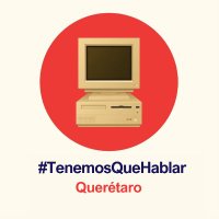 Asamblea Tenemos Que Hablar, Sección Querétaro (@atqhqro) 's Twitter Profile