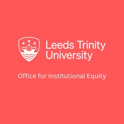 The Office for Institutional Equity at Leeds Trinity University