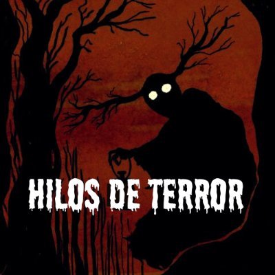 Historias de terror, misterio, monstruos, fantasmas o cosas que habitan en nuestra mente…  | insta: hilos_terror