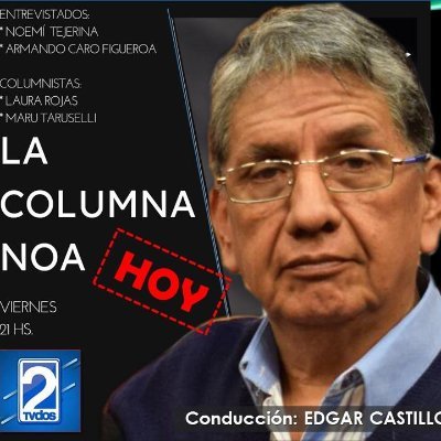 La Voz del Pueblo/PolíticaSindical TV2Salta/Lunes 9-11 hs./Wpp:+549387-2207434/ Web/LaColumnaNOA.Com/Youtube/LaColumnaNOA/Linkedin/LaColumnaNOA