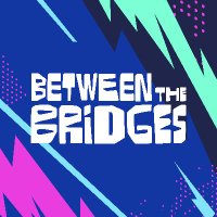 Between The Bridges (@btwthebridges) 's Twitter Profile
