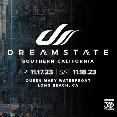 Watch Dreamstate SoCal 2023  Live Online in HD | November 17-18, 2023 | Long Beach, CA