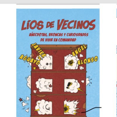 Líos, broncas y curiosidades de Comunidades de Vecinos. Autores del libro “Líos de vecinos” (La Esfera de los Libros) disponible en Amazon y librerías