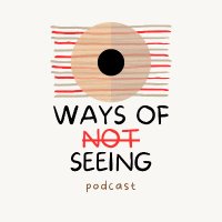 Ways of Not Seeing podcast(@WONSpod) 's Twitter Profile Photo