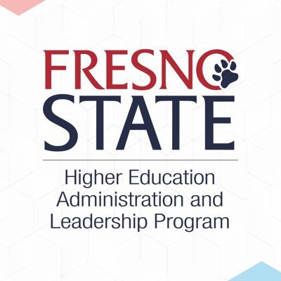 Higher Education Administration & Leadership Master's Degree in the Department of Educational Leadership at @Fresno_State | #FresnoStateHEALers