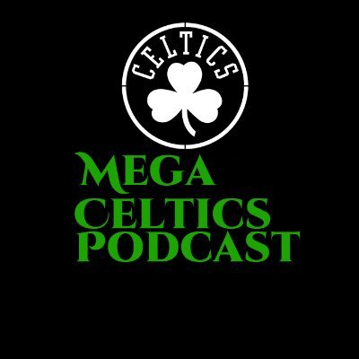 A CELTICS PODCAST talking all things CELTICS, NBA, and Entertainment