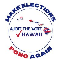Audit the Vote Hawaii(@AudittheVoteHI) 's Twitter Profile Photo