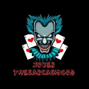 JokerSarcasmGod Profile Picture