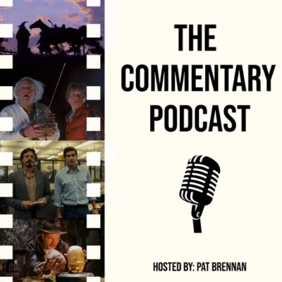 Welcome to the Commentary Podcast! A podcast where the host, Pat Brennan (along with some guests), provides an audio commentary track for your favorite films