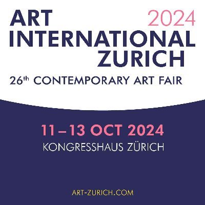 ART INTERNATIONAL ZURICH / 26th Contemporary #Art #Fair  / 
11 - 13 October 2024 /  #Kunstmesse Kongresshaus #Zurich, #Switzerland
