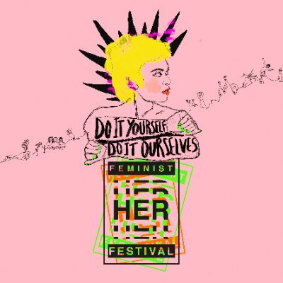 Do It Yourself, Do It Ourselves ➜ #HER2023 • Nov/Dic 2023 #HERFeministFestival
