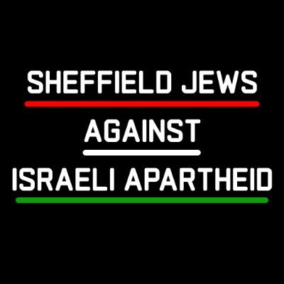 A collective of Jews in Sheffield, speaking out against apartheid in the nation state of Israel. Contact: jewsagainstisraeliapartheid@gmail.com