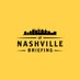 The Nashville Briefing (@nashvillebrief) Twitter profile photo The Nashville Briefing (@nashvillebrief) Twitter profile photo