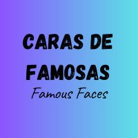 Caras de Famosas / Famous Faces(@carasdefamosas) 's Twitter Profile Photo