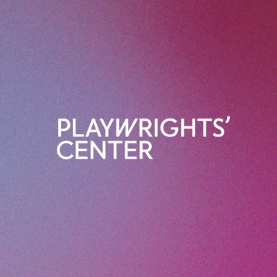 Playwrights' Center sustains, develops, and advocates for playwrights and their work, to realize their full artistic potential.