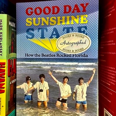 Good Day Sunshine State book by @Bob_Kealing Featured review, @UncutMagazine, Journal of #BeatlesStudies, Best Books of 2023 list, @TB_Times,@CL_tampabay