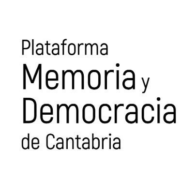 La Plataforma Memoria y Democracia de Cantabria, conformada por organizaciones y ciudadanxs, lucha contra la derogación de la Ley de Memoria Histórica.