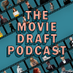 The Movie Draft Podcast (@draftmoviepod) Twitter profile photo