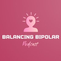 Balancing Bipolar Podcast(@balancingbp) 's Twitter Profileg