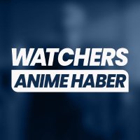 WatcherS TR #Anime Haber(@watcherstr) 's Twitter Profile Photo