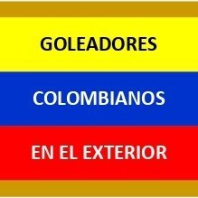 Estadísticas de los goleadores Colombianos por el mundo