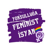 Yoksulluğa Feminist İsyan(@feminist_isyan) 's Twitter Profile Photo