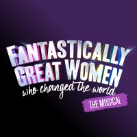 Fantastically Great Women the Musical (@fantasticallygw) 's Twitter Profile