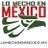 LoHechoenMexico